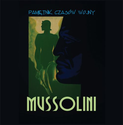 Biblioteka „Szczerbca”: Benito Mussolini – Pamiętnik czasów wojny