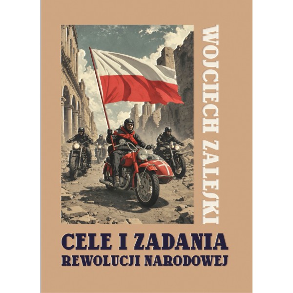 Wojciech Zaleski – Cele i zadania Rewolucji Narodowej