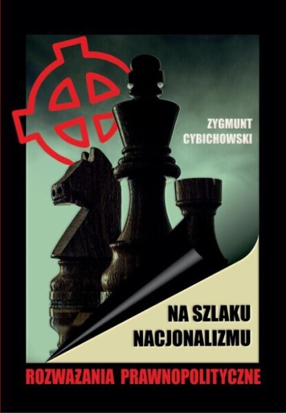 Zygmunt Cybichowski – Na szlaku nacjonalizmu
