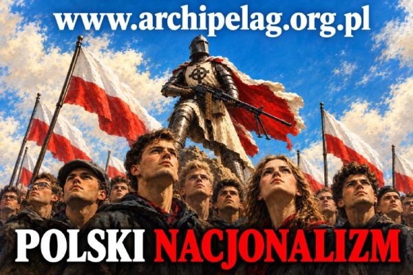 Historia polskiego nacjonalizmu – rarytasy w sklepie „Archipelag”!