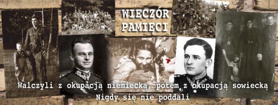 Wieczór Pamięci ku czci Żołnierzy Podziemia Niepodległościowego