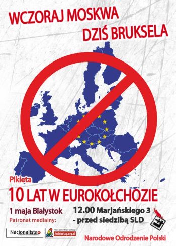 Białystok: Pikieta „10 lat w Eurokołchozie. Wczoraj Moskwa, dziś Bruksela”